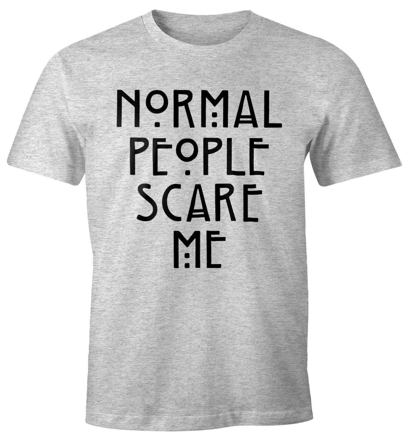 MoonWorks Print-Shirt Normal People Scare Me T-Shirt Herren Fun-Shirt Moonworks® mit Print grau