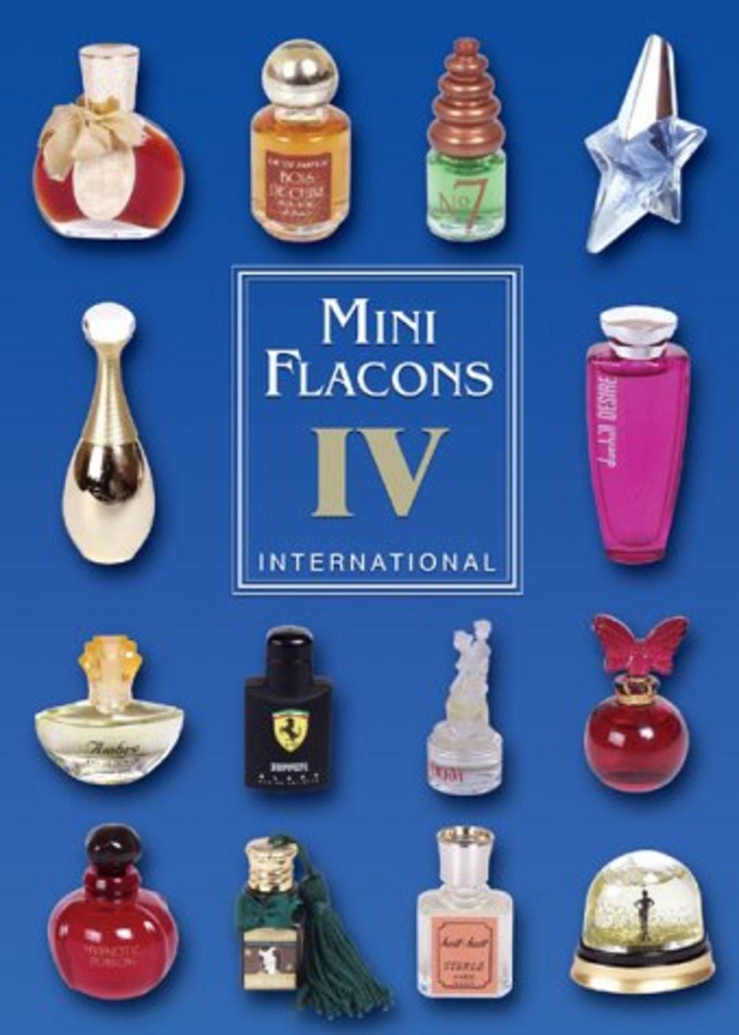 Mini Flacons International Band 4 / Michael Steiner, Gabi Herzog