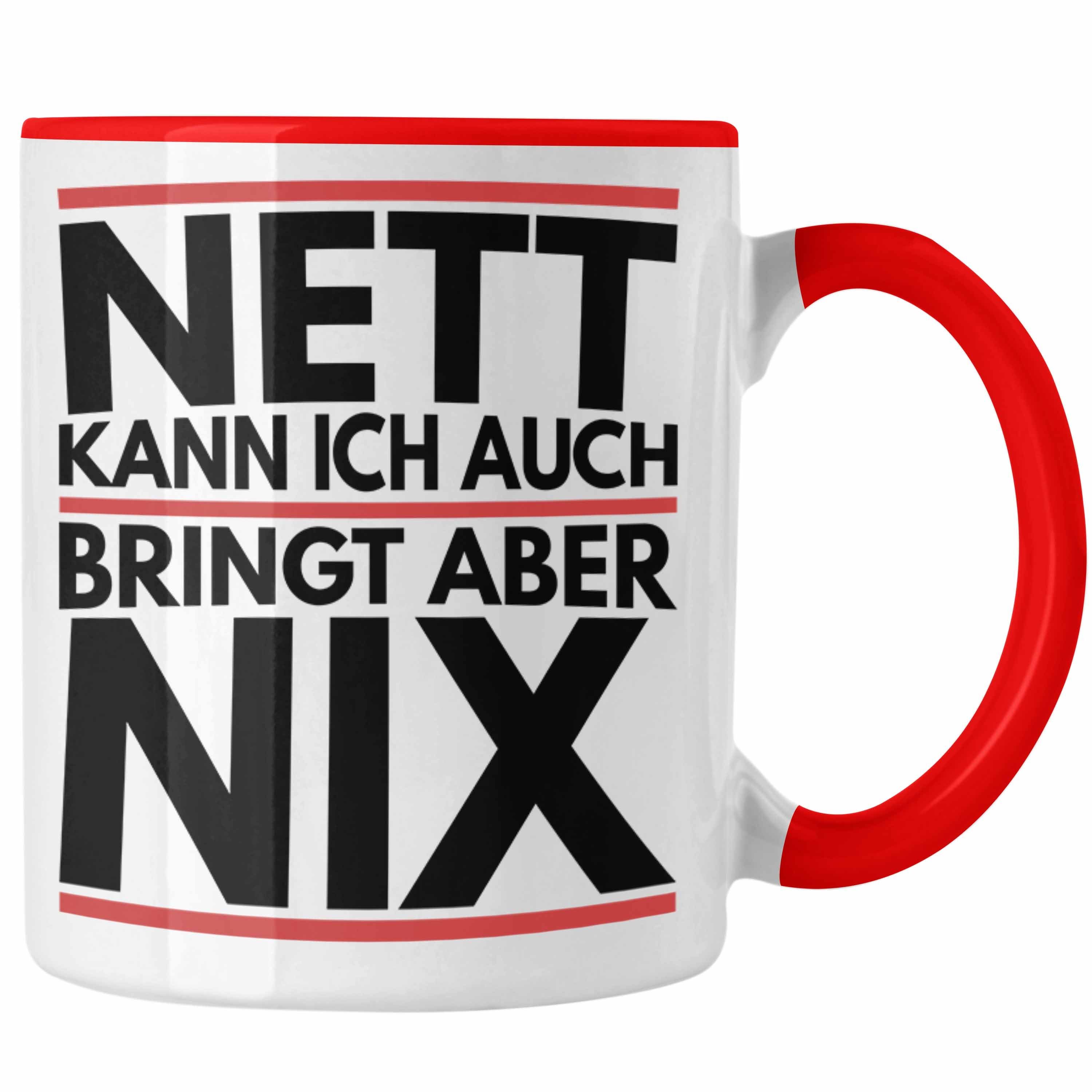 Nett Bringt Nix Geschenk Auch Tasse Trendation Rot Tasse - Trendation Chef Kann Joke Humor Aber Ich Kollege