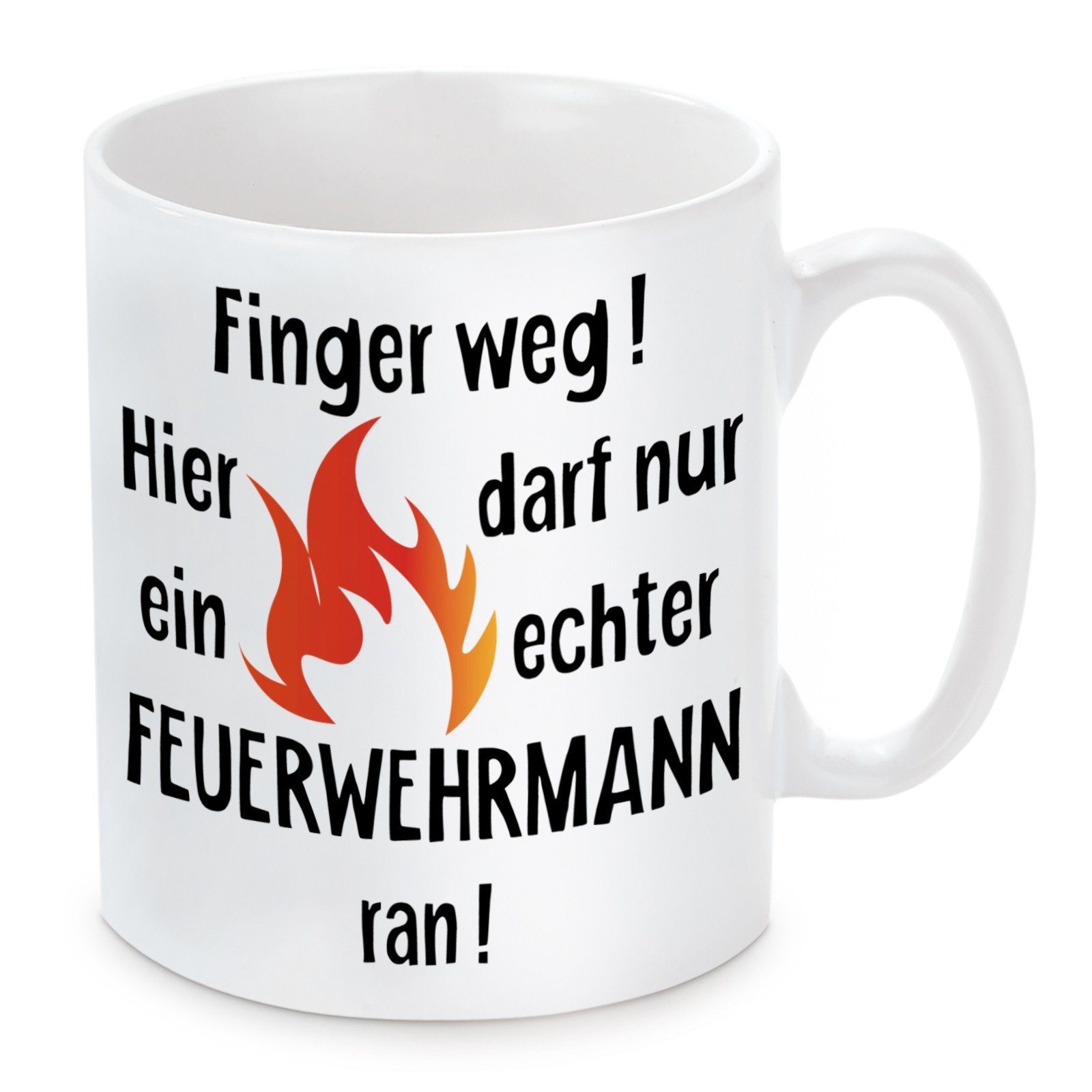 Tasse mit Kaffeebecher Finger und weg! nur Feuerwehrmann, spülmaschinenfest Hier Keramik, Kaffeetasse darf ein Herzbotschaft Motiv mikrowellengeeignet