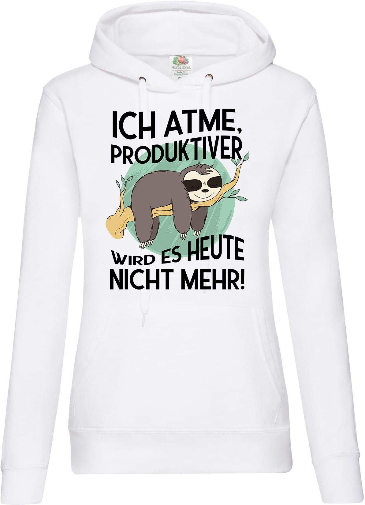 Kapuzenpullover Ich atme, Produktiver wird es heute nicht mehr Damen Hoodie Pullover