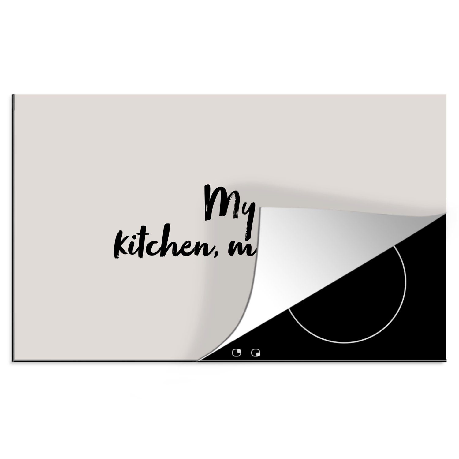 MuchoWow Herdblende-/Abdeckplatte Meine Küche, meine Regeln - Herd - Chefkoch - Küche - Induktionsschutz, Vinyl, (1 tlg), 83x51 cm, Ceranfeldabdeckung, Arbeitsplatte für küche
