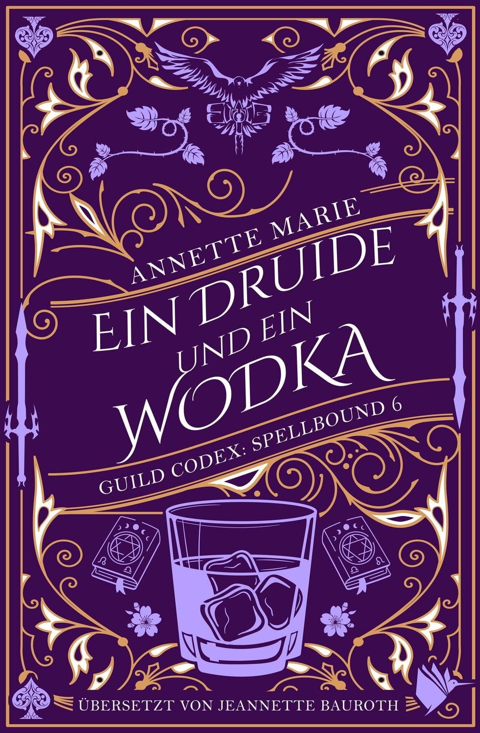 Ein Druide und ein Wodka / Annette Marie