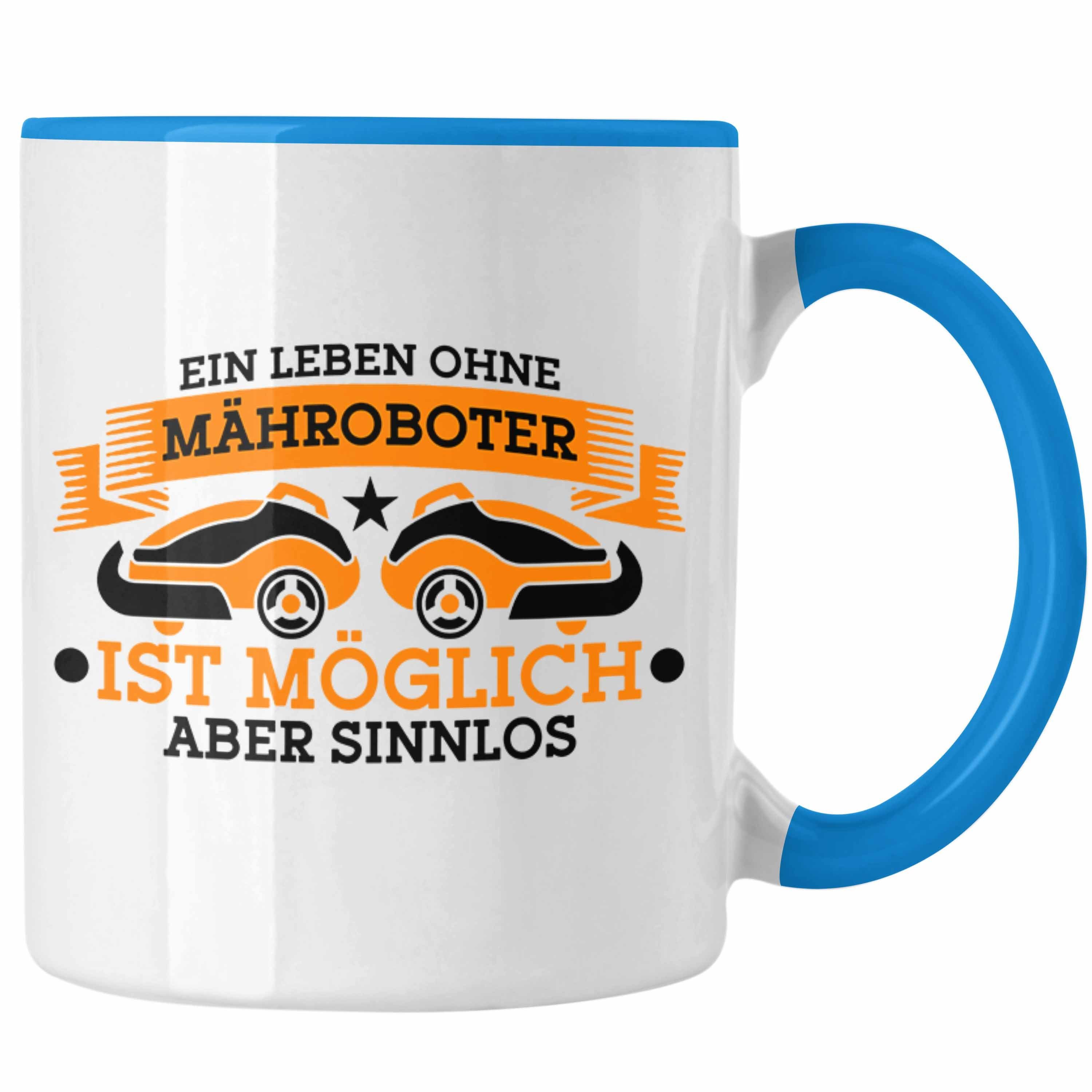 - Trendation Mähroboter-Fans Tasse Geschenkidee Gartenliebhaber für Blau Tasse Lustige für