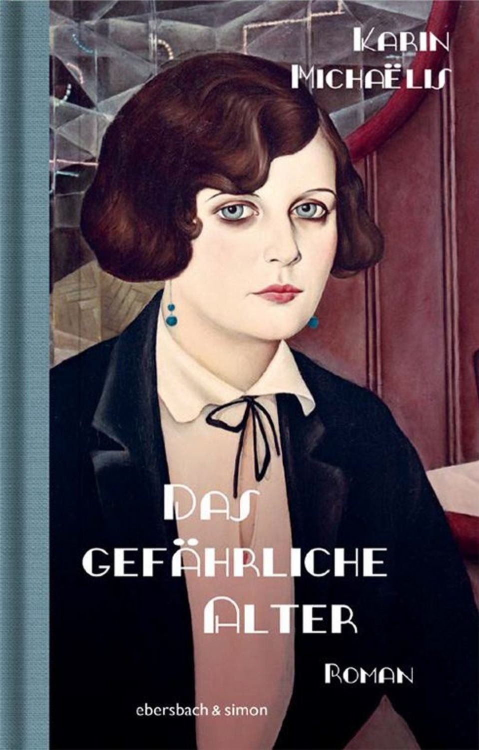 Das gefährliche Alter / Karin Michaëlis