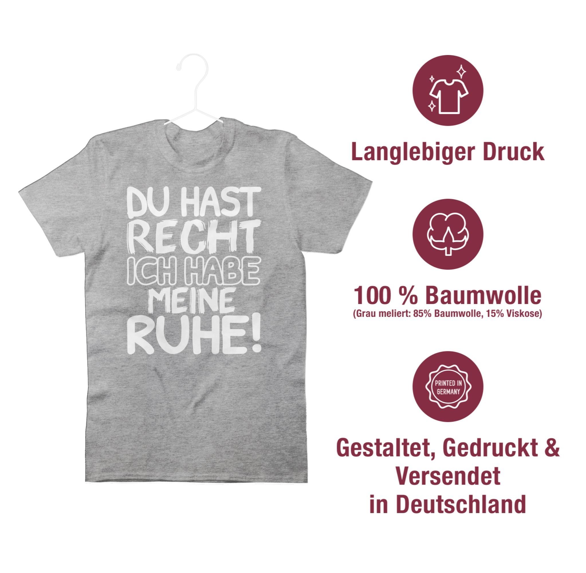 Du Spruch mit T-Shirt weiß ich schwarz habe hast Sprüche Grau Shirtracer meliert Statement 3 Recht Ruhe! meine