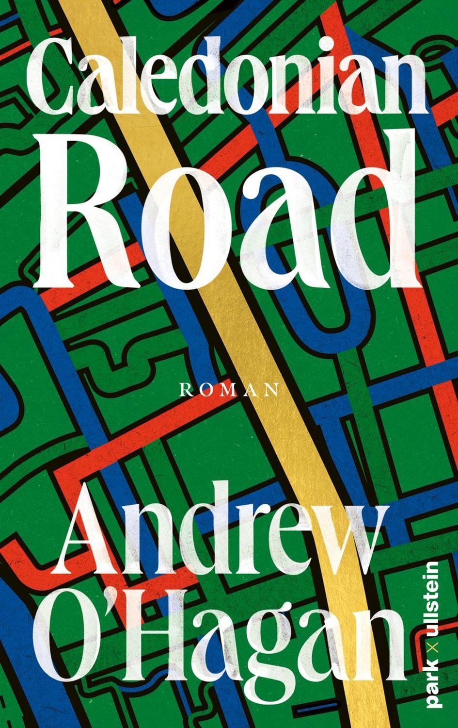Caledonian Road / Andrew O'Hagan, Roman, Komprimierte Zeitgeschichte in ihrer unterhaltsamsten Form