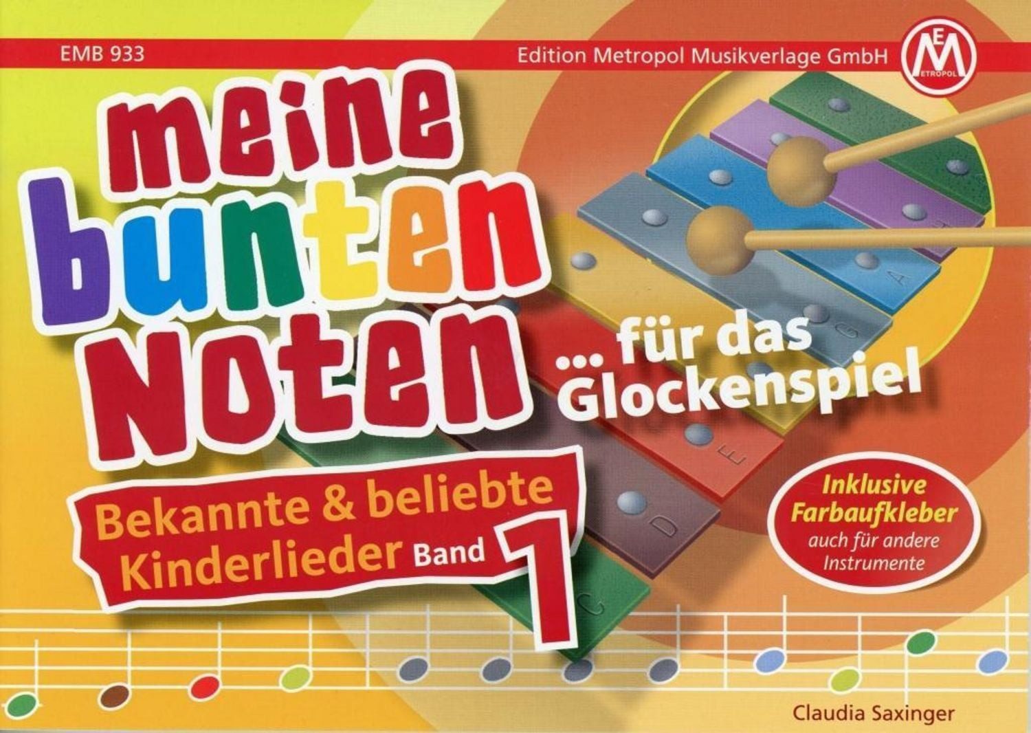 Meine bunten Noten für das Glockenspiel Kinderlieder Band 1 / Claudia Saxinger