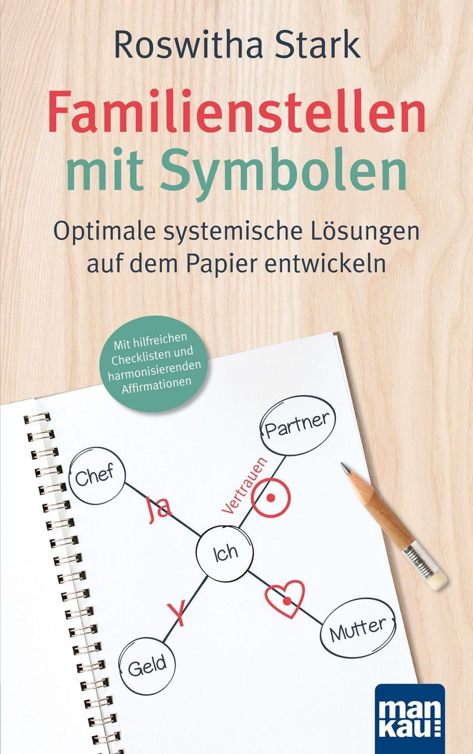 Familienstellen mit Symbolen. Optimale systemische Lösungen auf dem Pa / Roswitha Stark