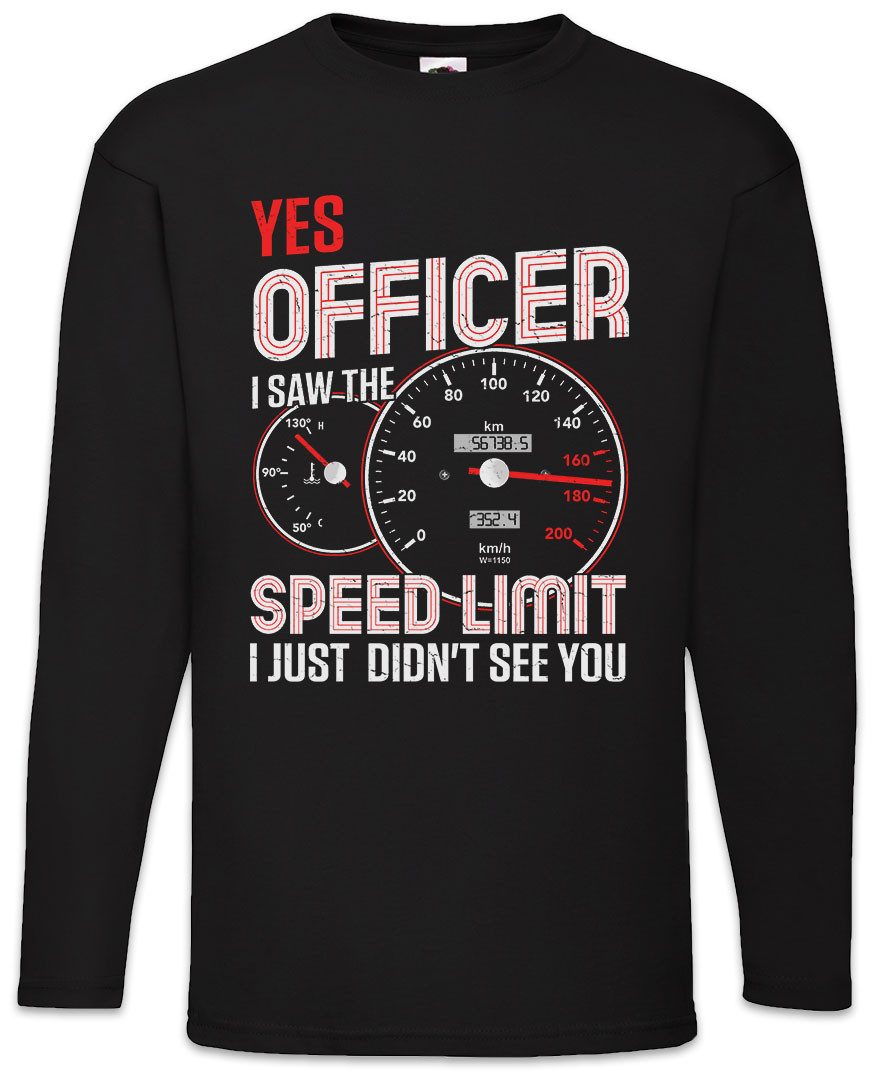 Langarmshirt Officer Speed Limit Langarm T-Shirt Police Liebe KmH Rennfahrer Driver