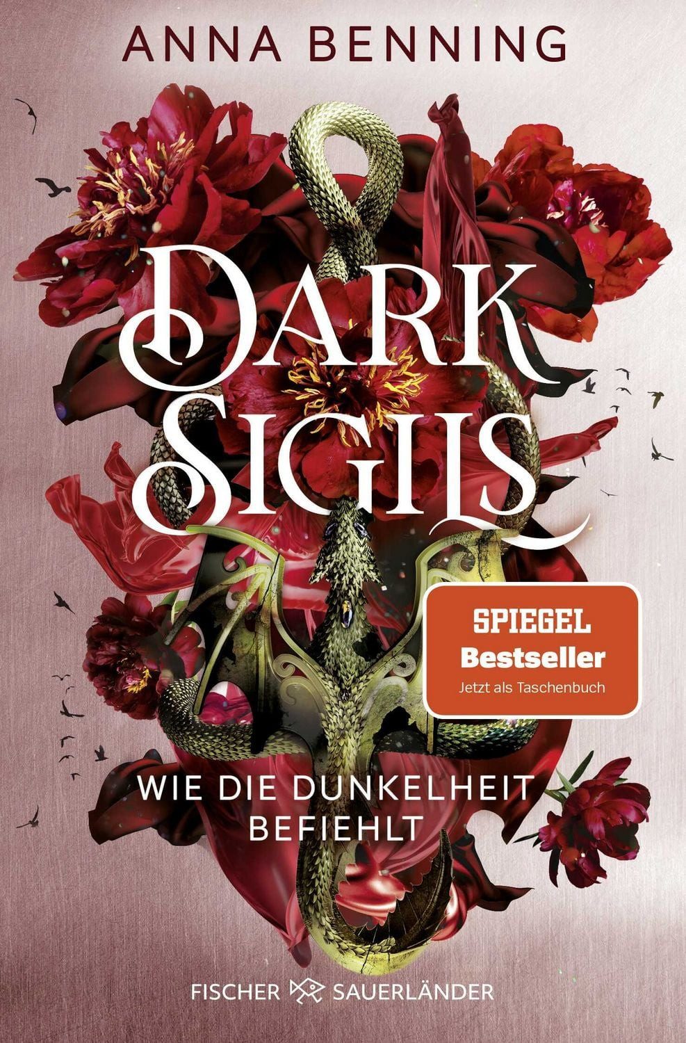 Dark Sigils – Wie die Dunkelheit befiehlt / Anna Benning, Band 2, Atemberaubender Urban-Fantasy Jugendroman