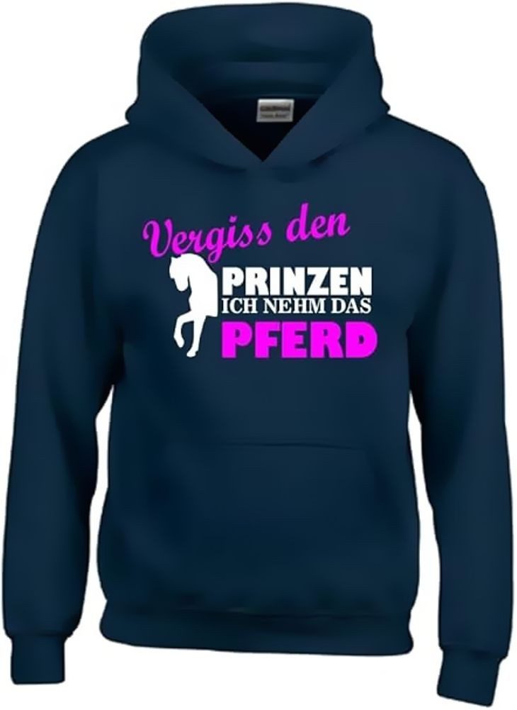 coole-fun-t-shirts Hoodie Vergiss den Prinzen ich nehm das Pferd ! Mädchen Reiten Sweatshirt