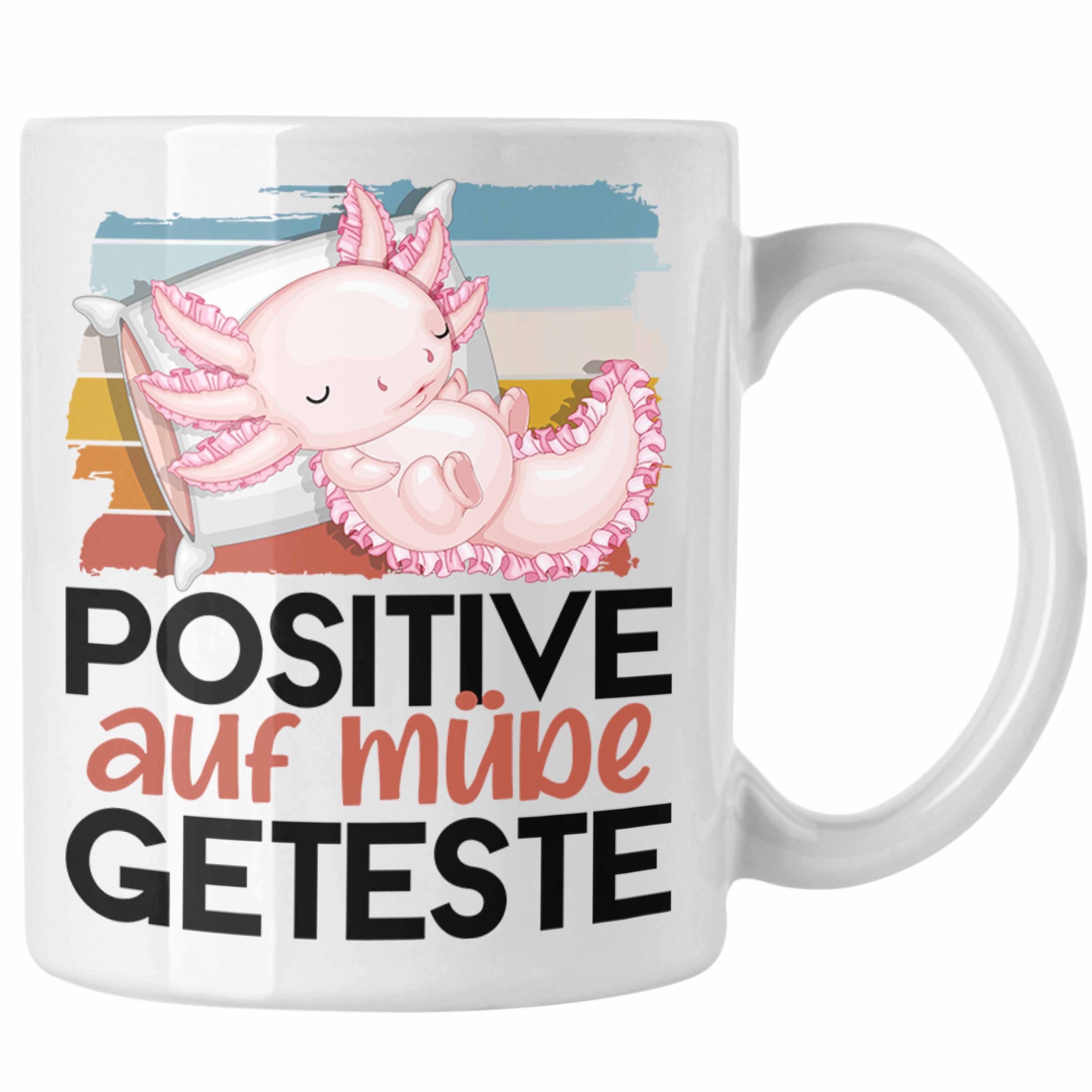 Trendation Tasse Axolotl Tasse Geschenk Positiv Auf Müde Getestet Schwanzlurch