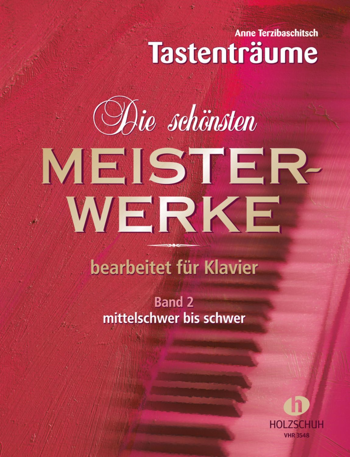 Die schönsten Meisterwerke 2 / Anne Terzibaschitsch