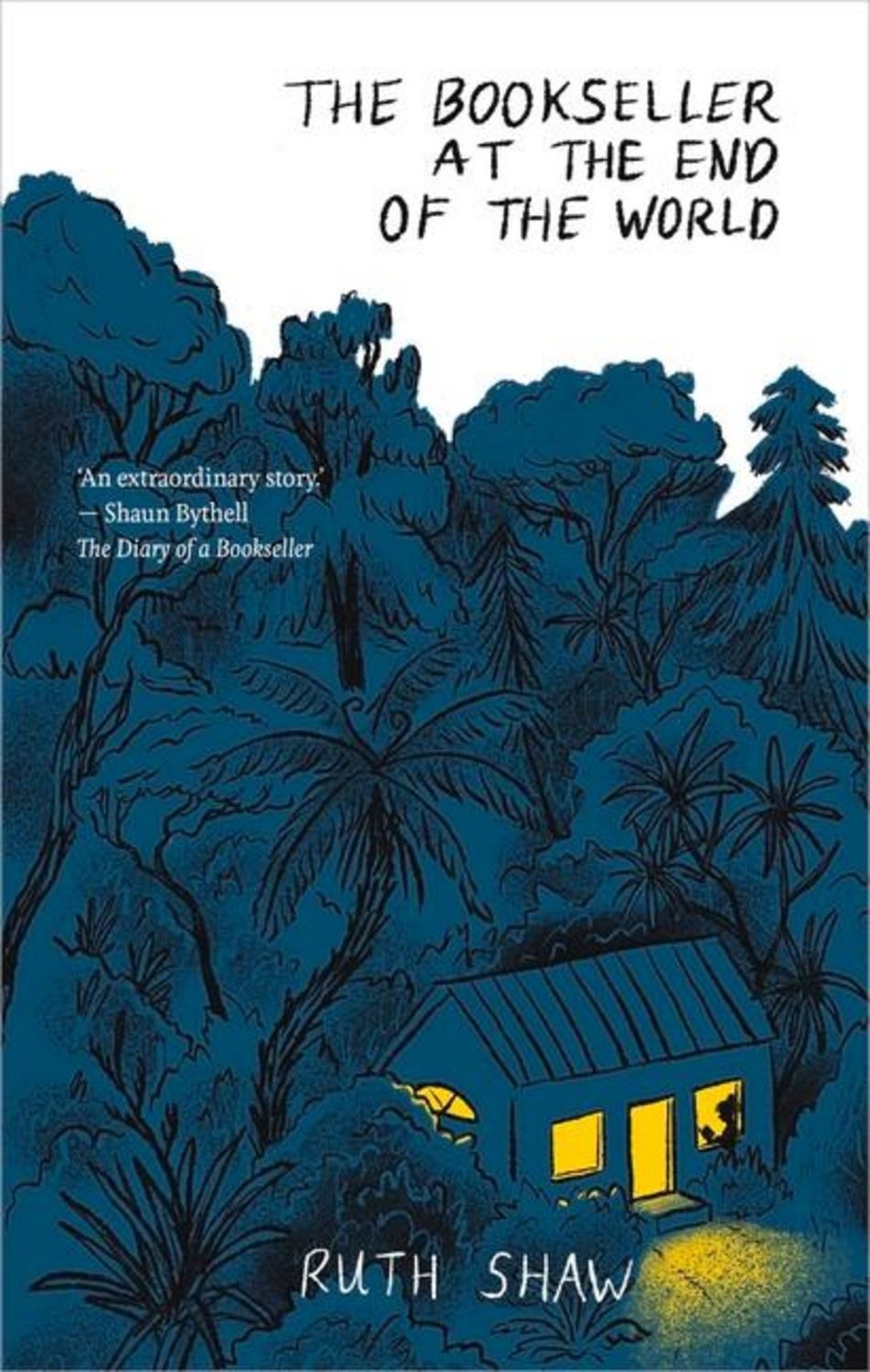 The Bookseller at the End of the World / Ruth Shaw