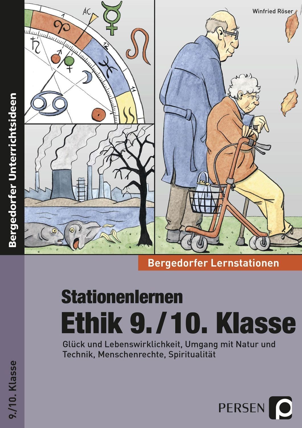 Stationenlernen Ethik 9./10. Klasse / Winfried Röser