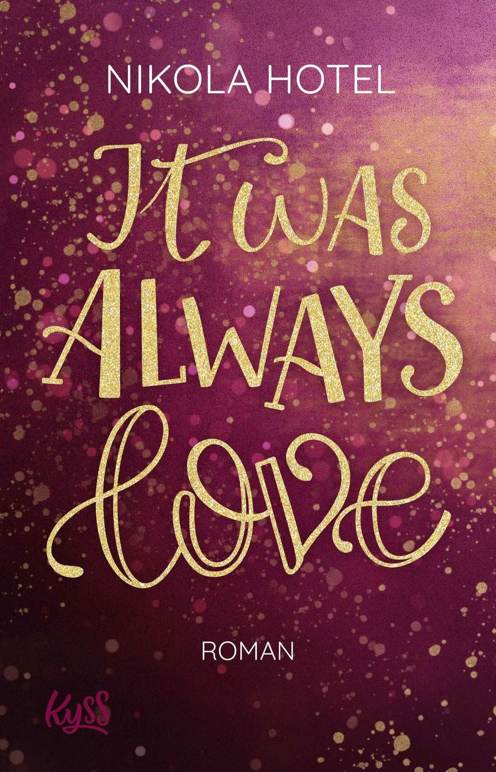 It was always love / Nikola Hotel