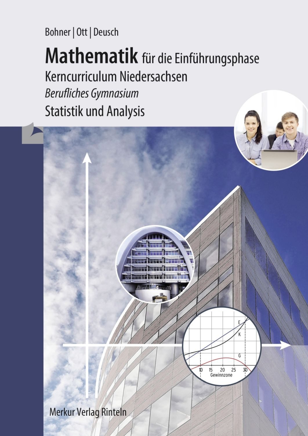 Mathematik für die Einführungsphase / Roland Ott, Kurt Bohner, Ronald Deusch