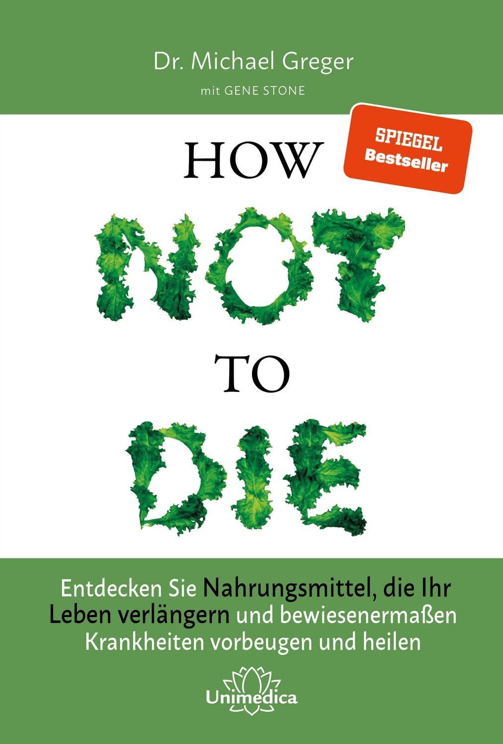 How Not To Die / Michael Greger, Gene Stone