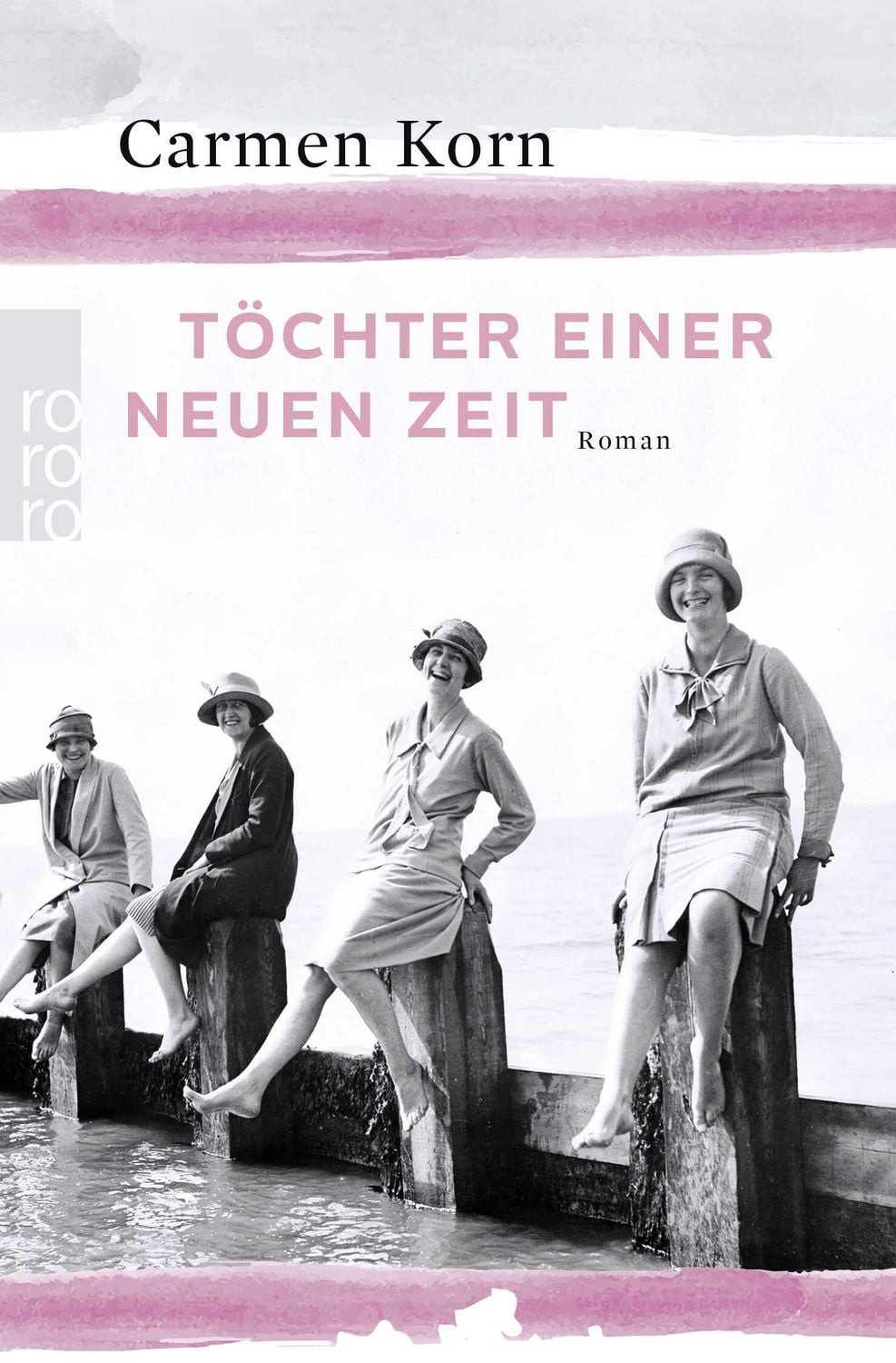 Töchter einer neuen Zeit / Carmen Korn, Jahrhundert-Trilogie, Band 1