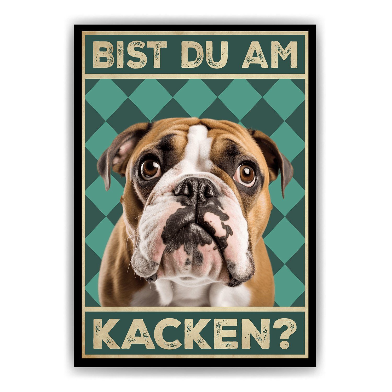 Tigerlino Poster Bist du am Kacken? Hunde Wandbild DIN A4 Gästebad Badezimmer Gäste-WC, Englische Bulldogge