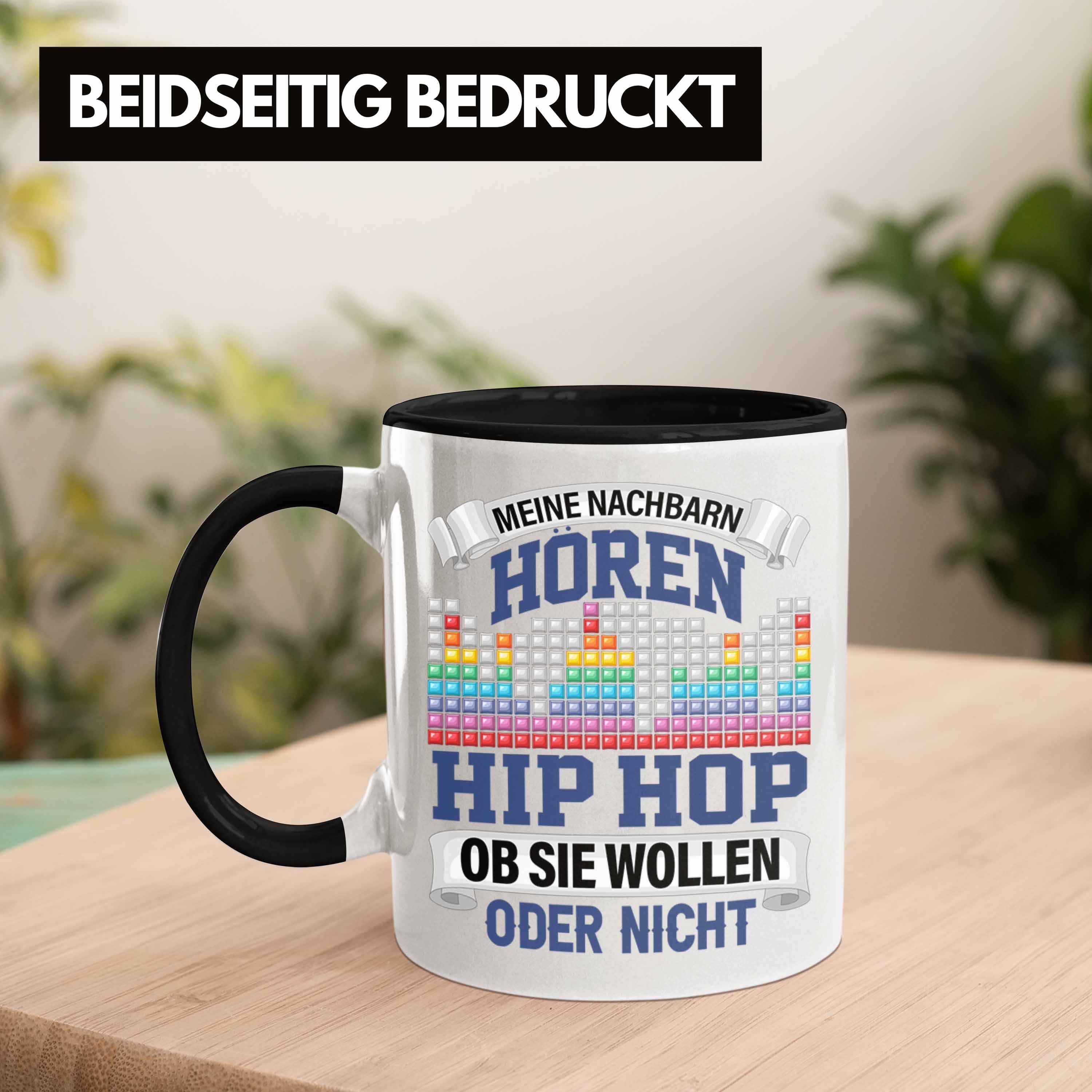 Nachbarn Hop Nicht Sie Ob Tasse Spruch Lustiger Wollen Schwarz Hip Hören Oder Trendation Meine