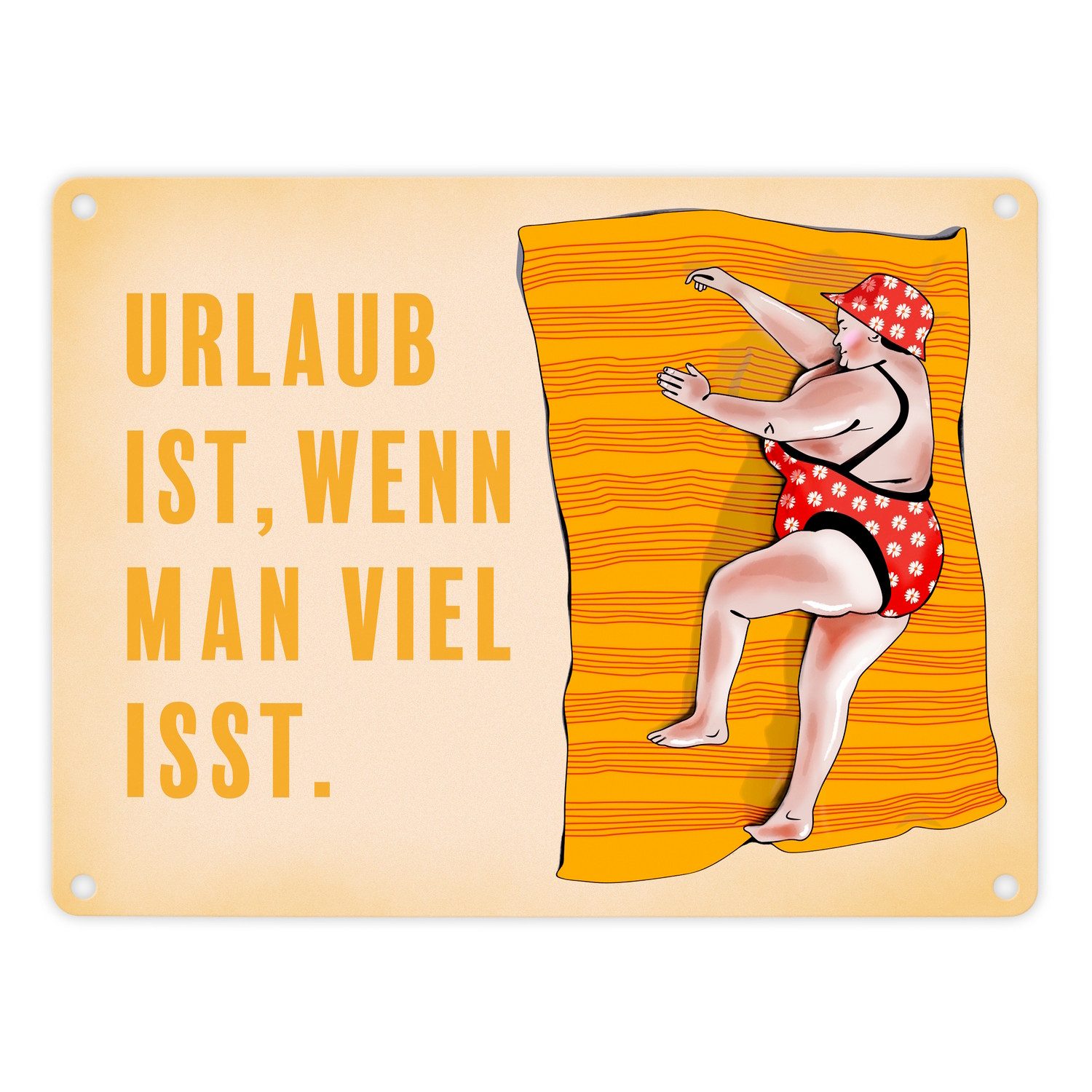 Metallschild Metallschild in 15x20 cm Urlaub ist wenn man viel isst mit und Spruch