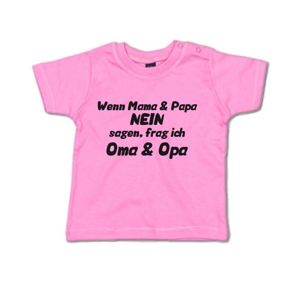 T-Shirt Wenn Mama & Papa Nein sagen, frag ich Oma & Opa