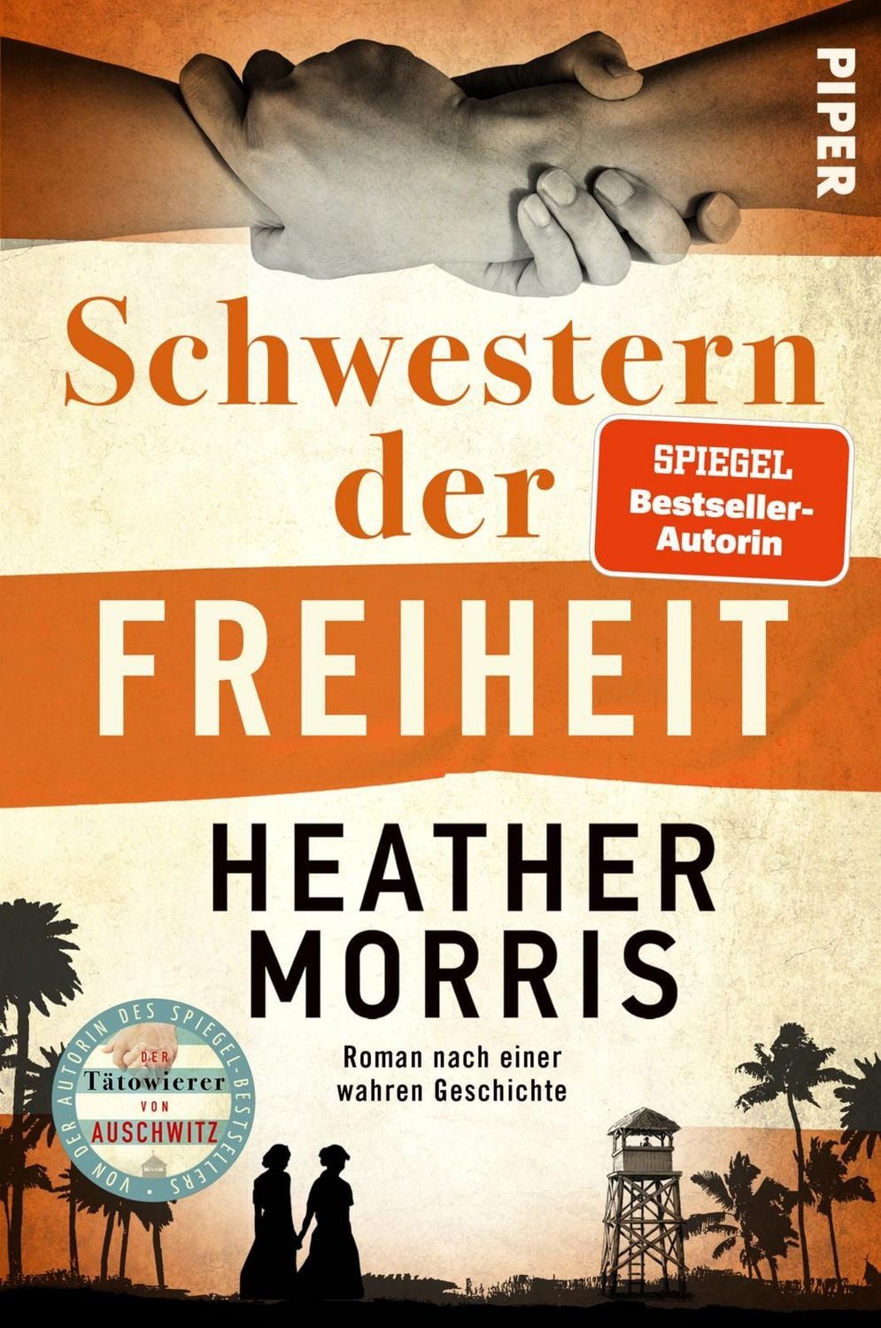 Schwestern der Freiheit / Heather Morris, SPIEGEL-Bestseller