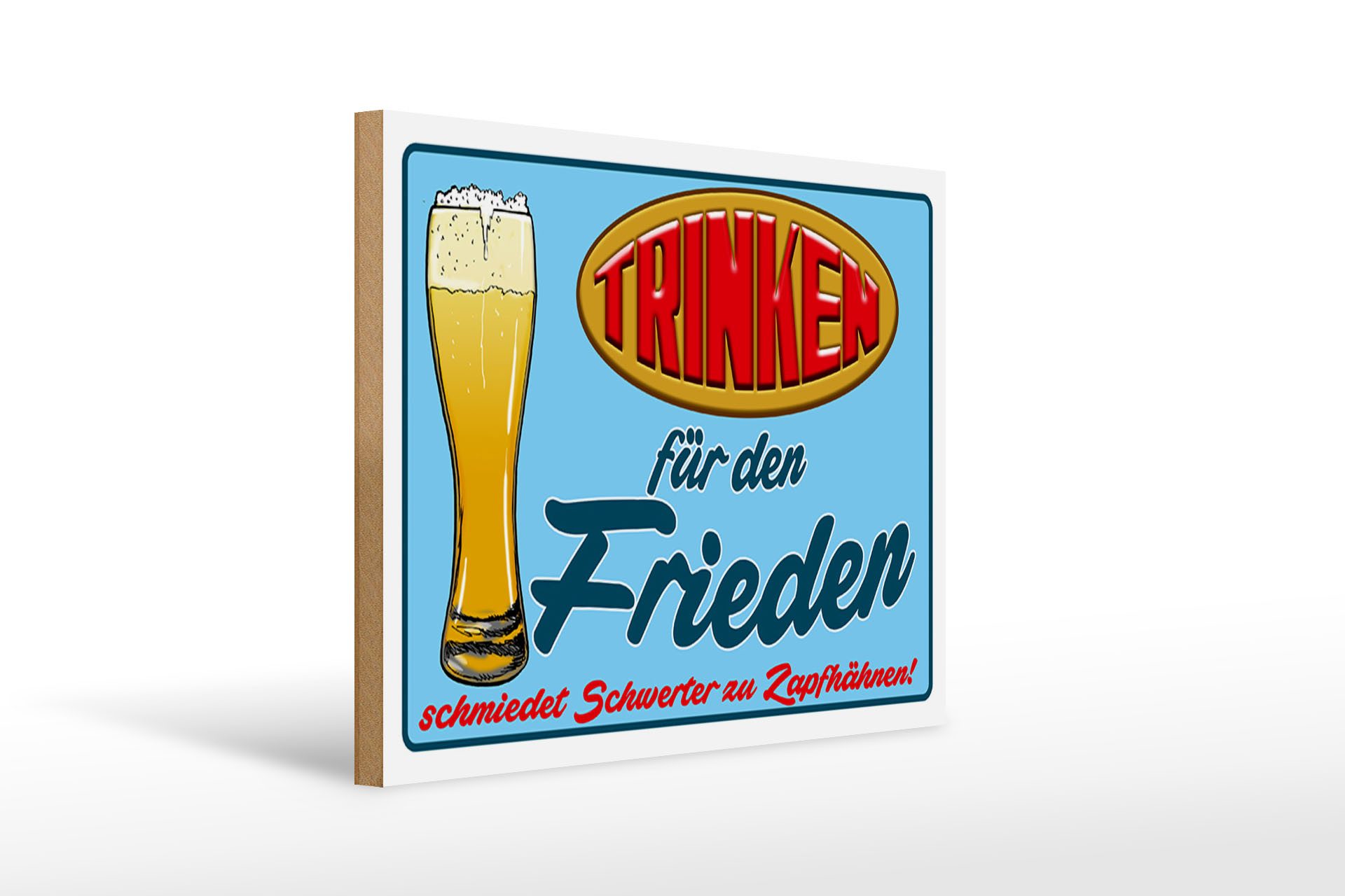 Holzbild 40x30cm Trinken für den Frieden Bier