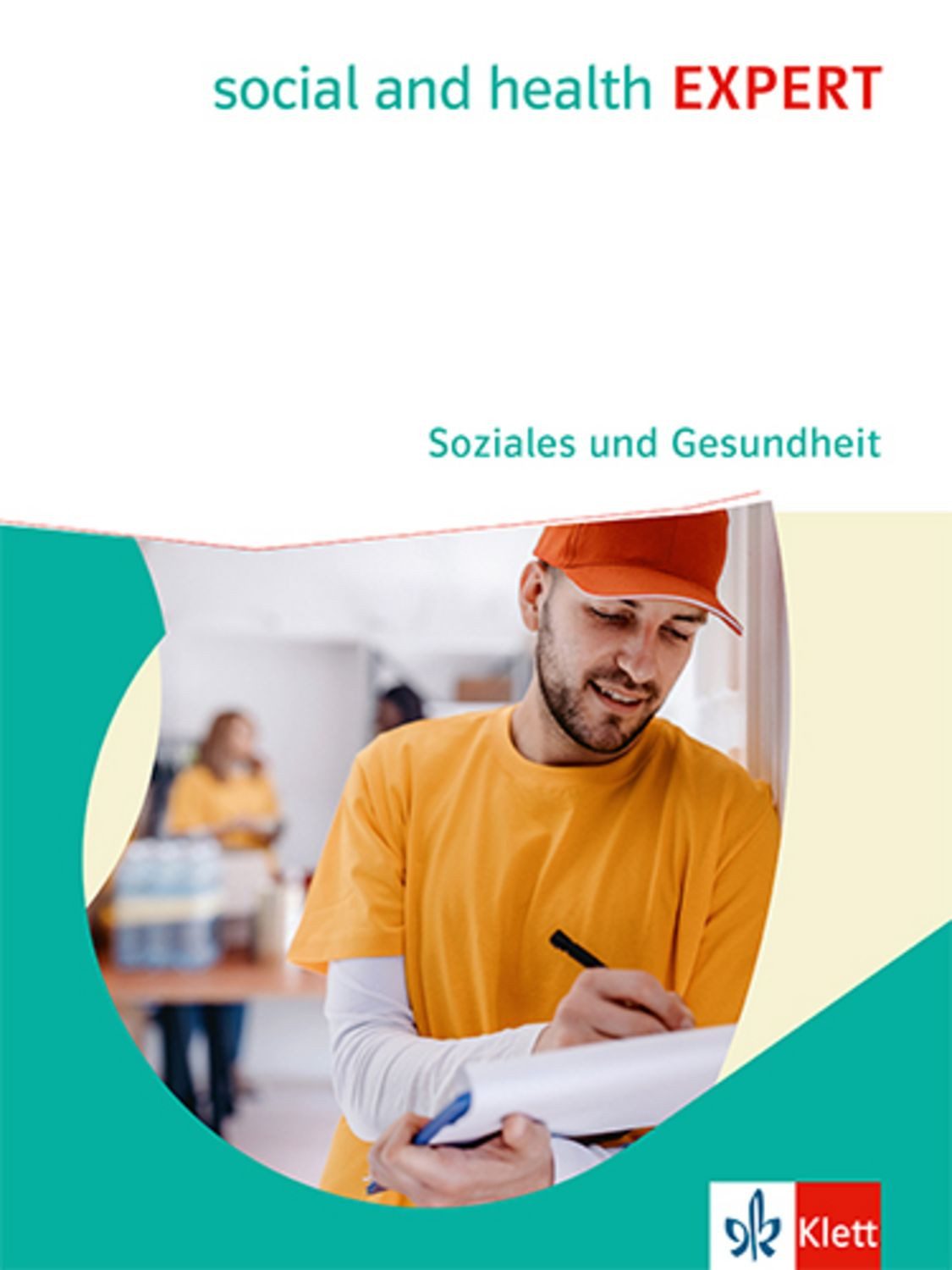 Social and health EXPERT. Soziales und Gesundheit. Schulbuch / diverse