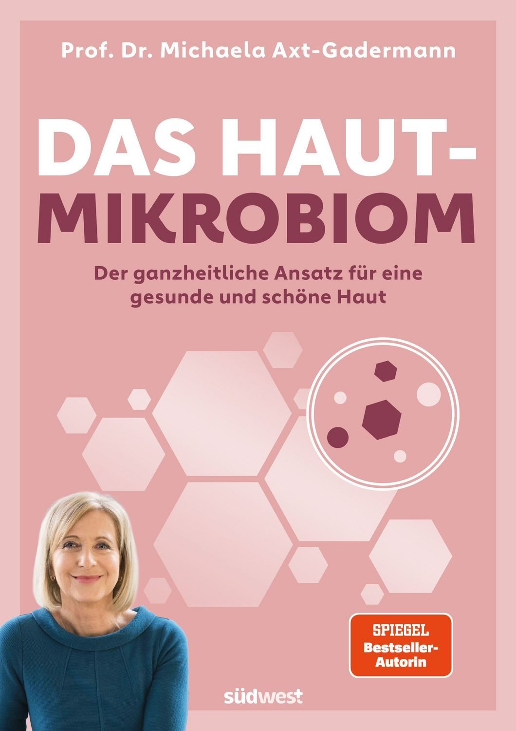 Das Hautmikrobiom / Michaela Axt-Gadermann