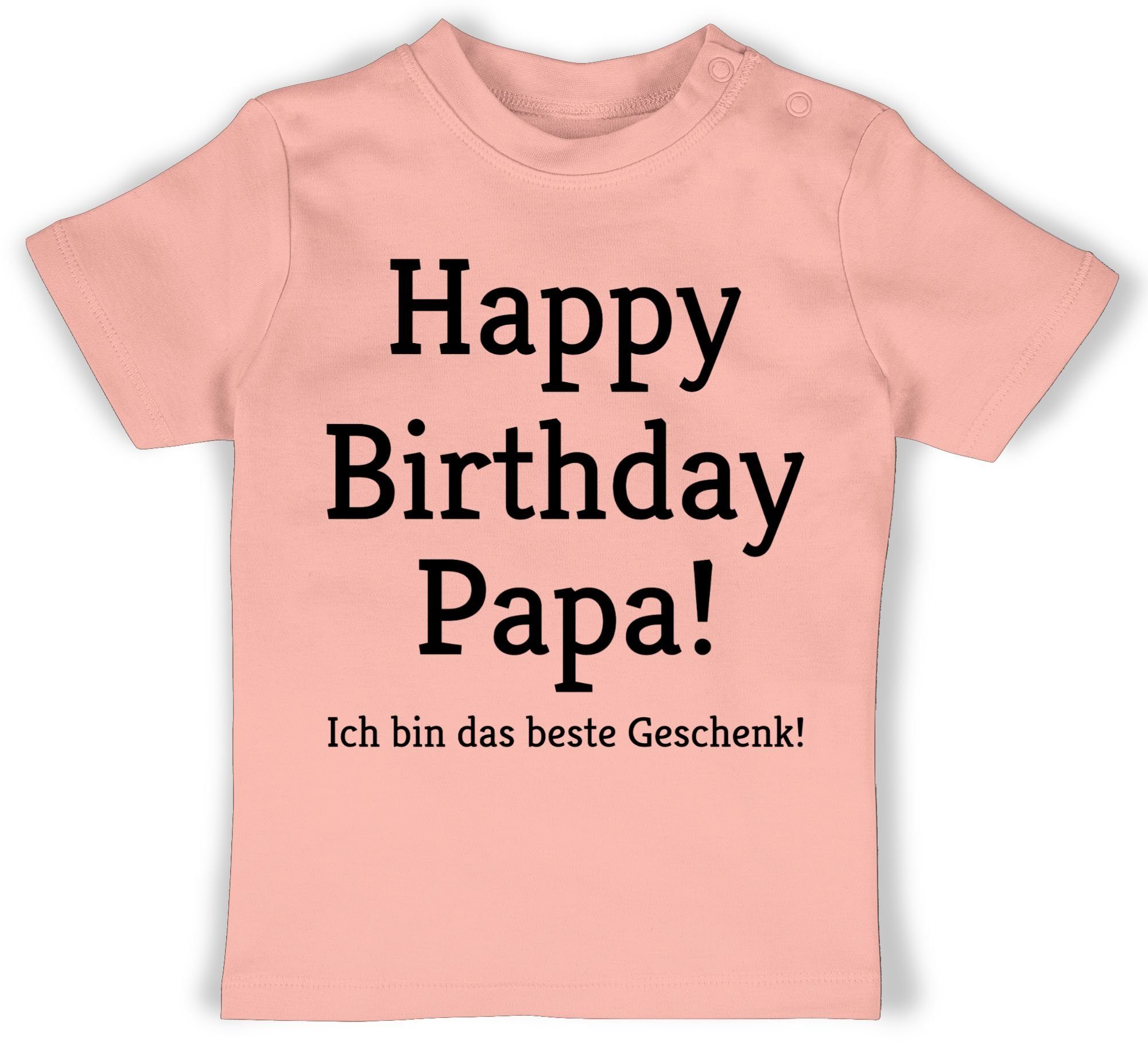 Shirtracer T-Shirt Happy Birthday Papa! Ich bin das Geschenk! Event Geschenke Baby 3 Babyrosa