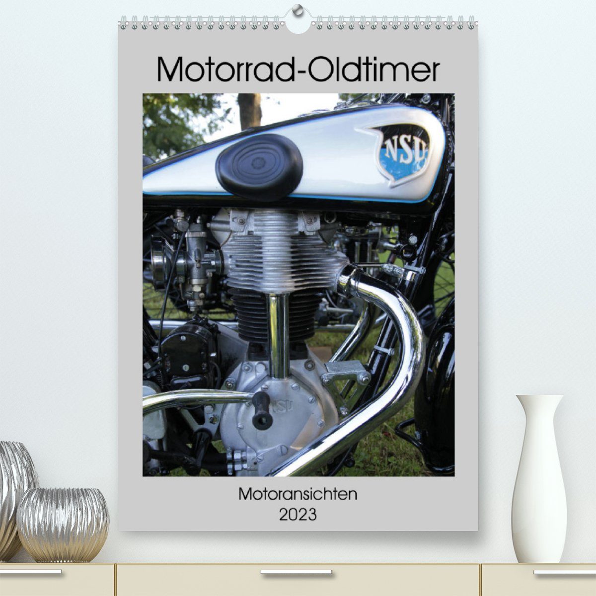 CALVENDO Wandkalender Motorrad Oldtimer - Motoransichten (Premium, hochwertiger DIN A2 Wandkalender 2023, Kunstdruck in Hochglanz)