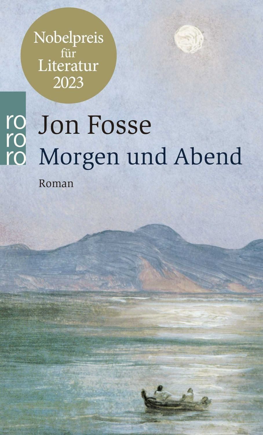 Morgen und Abend / Jon Fosse, Nobelpreis für Literatur