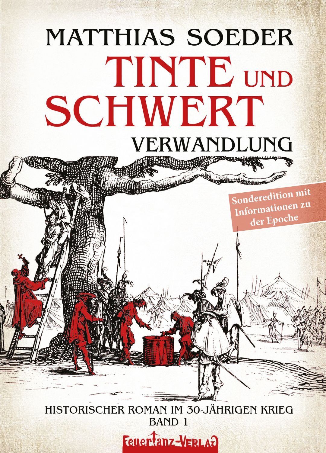 Belletristik TINTE und SCHWERT, Sonderedition – Verwandlung (Band 1) Historischer R Matthias Soeder