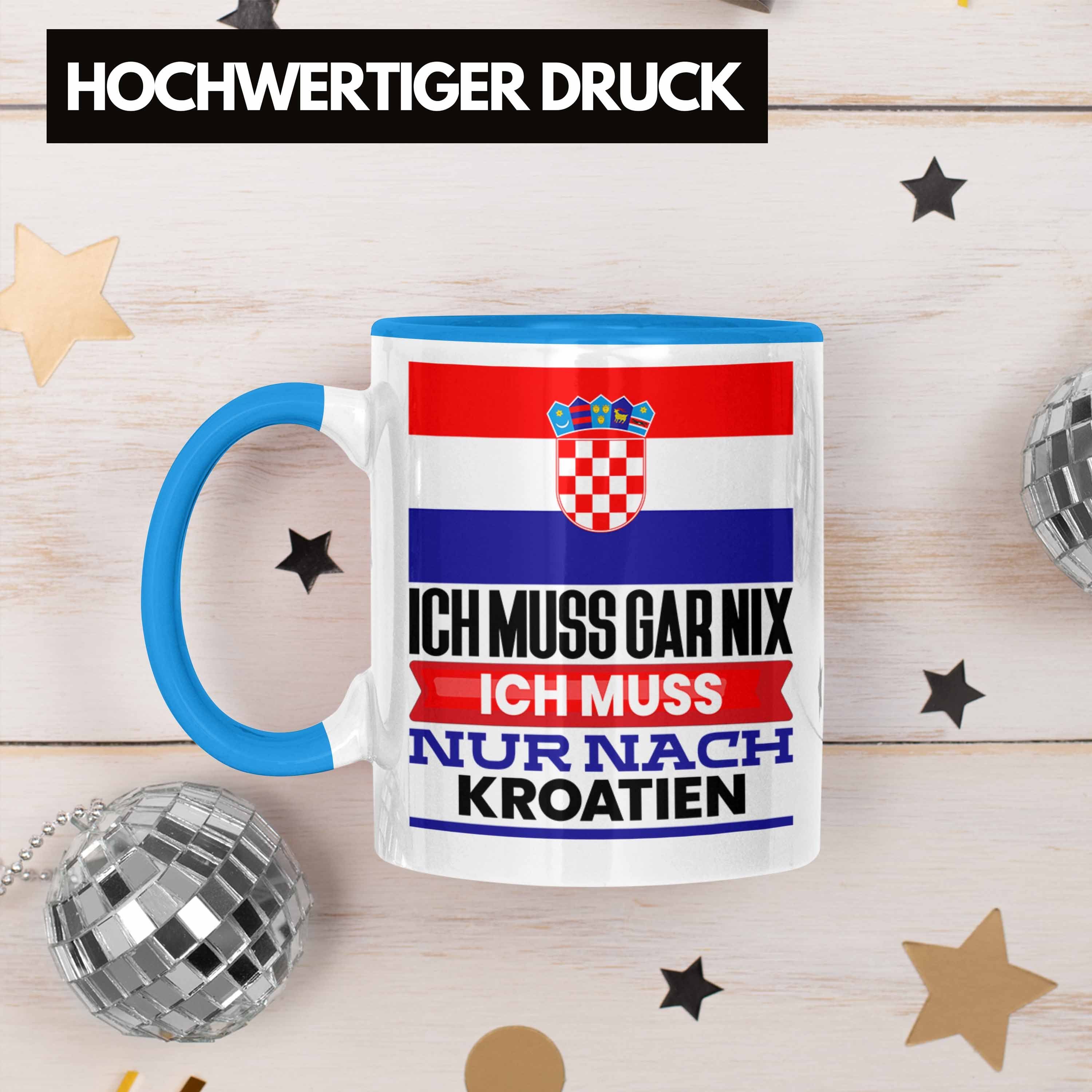 Kroatien Trendation Geburtstag Geschenk Geschenkidee Ich für Blau Kroaten Tasse Urlaub Tasse