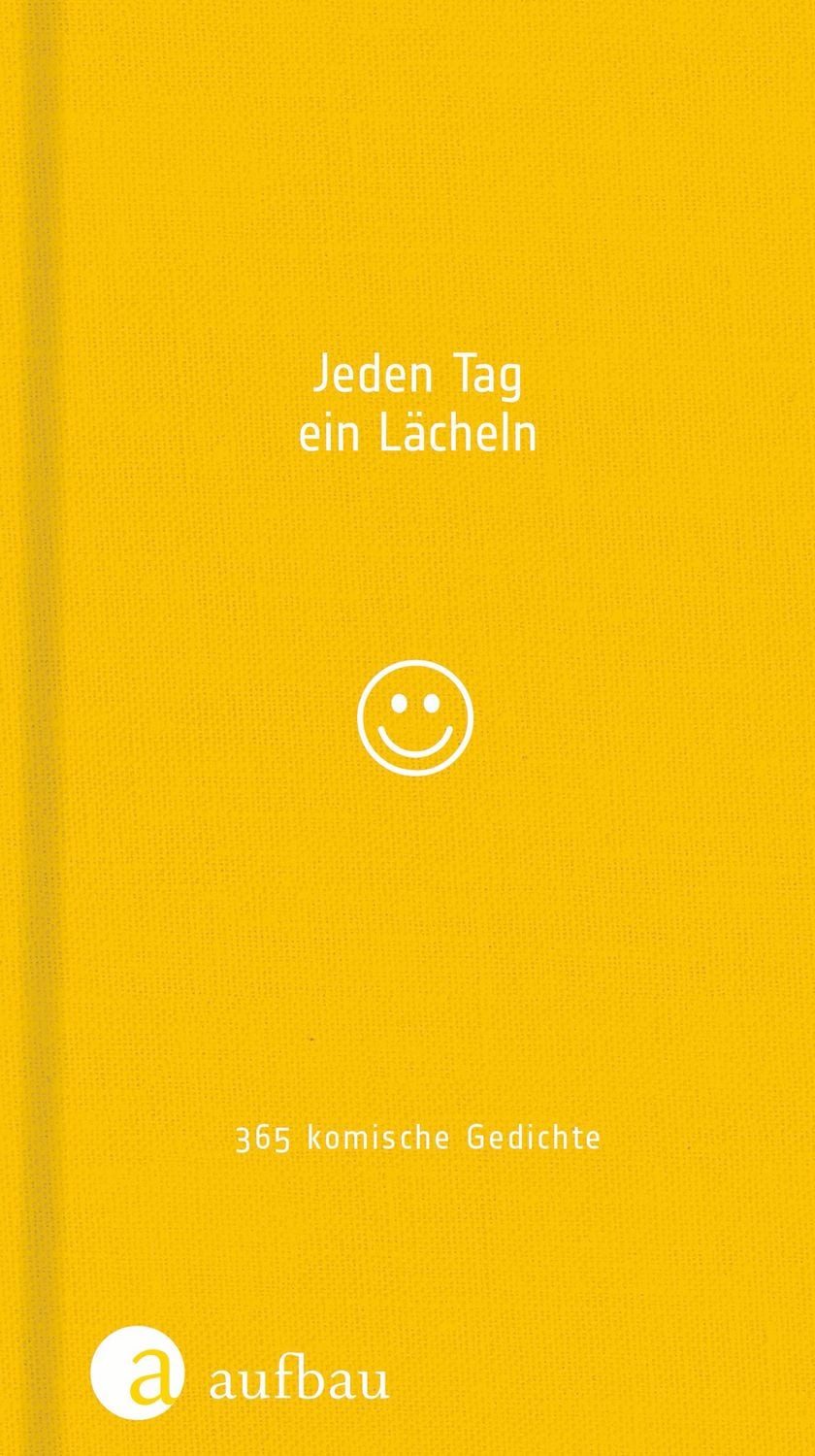 Jeden Tag ein Lächeln / diverse, 365 komische Gedichte