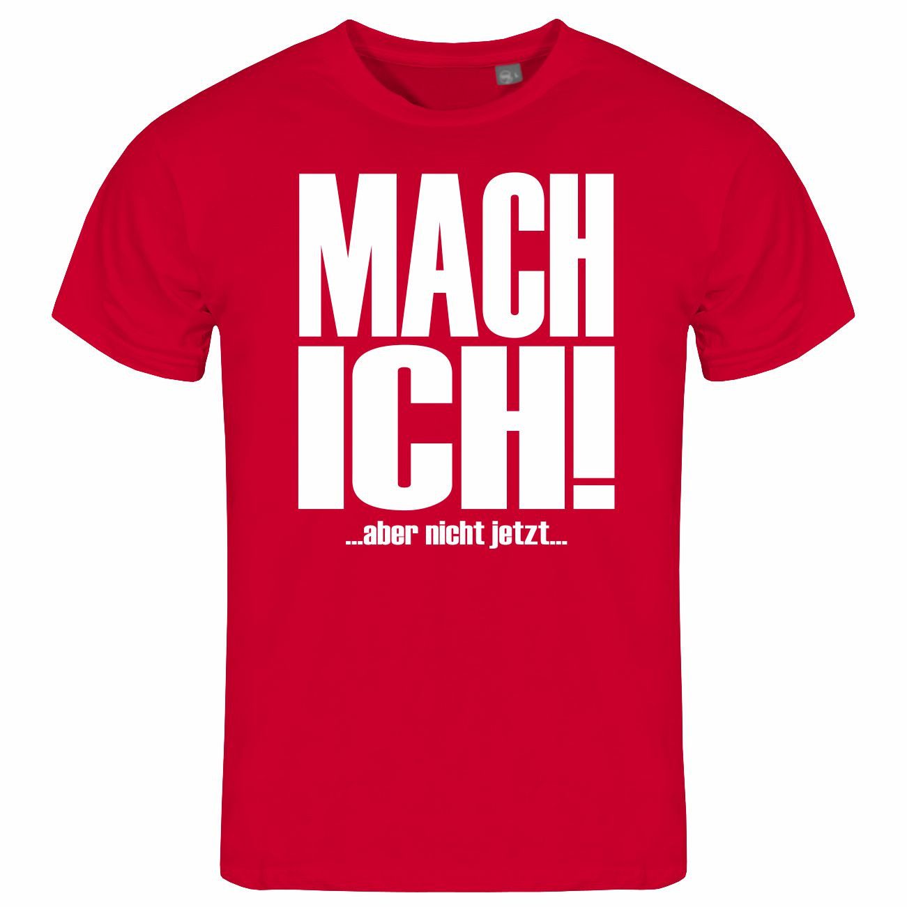 deinshirt Print-Shirt Herren T-Shirt Mach ich aber nicht jetzt Funshirt mit Motiv