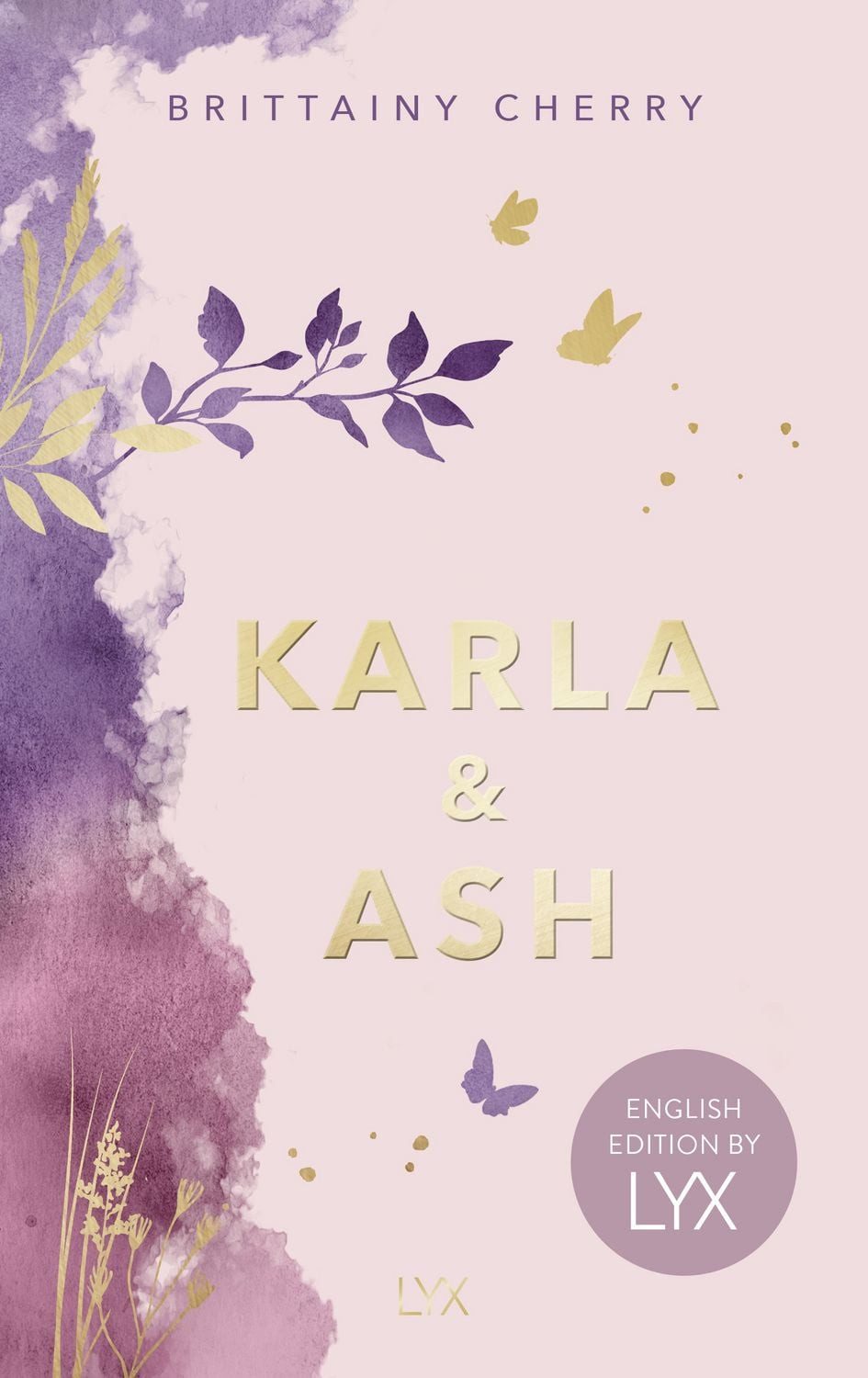 Karla & Ash: English Edition by LYX / Brittainy Cherry, Die Fortsetzung von WIE DIE RUHE VOR DEM STURM, DEM Sad Book auf Tiktok