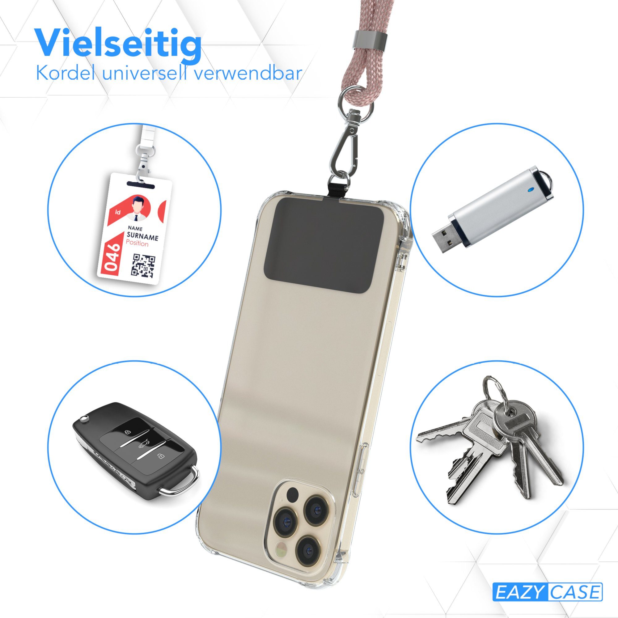 EAZY CASE Handykette Universal für jedes Smartphone zum Umhängen, Handy Kordel plus Handband Universal passend Schwarz Rosé Rosegold