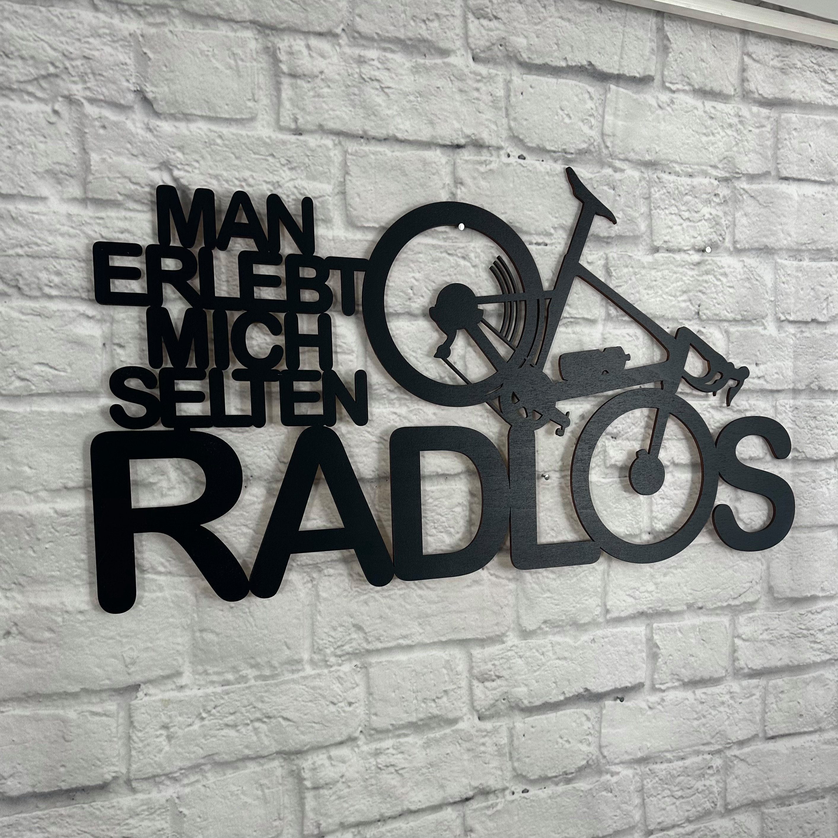 WoodFriends Wandbild Schriftzug aus Holz "man erlebt mich selten radlos" Holzschild Rennrad, Fahrradliebhaber Spruch Deko Wandkunst Wandbild E-Bike