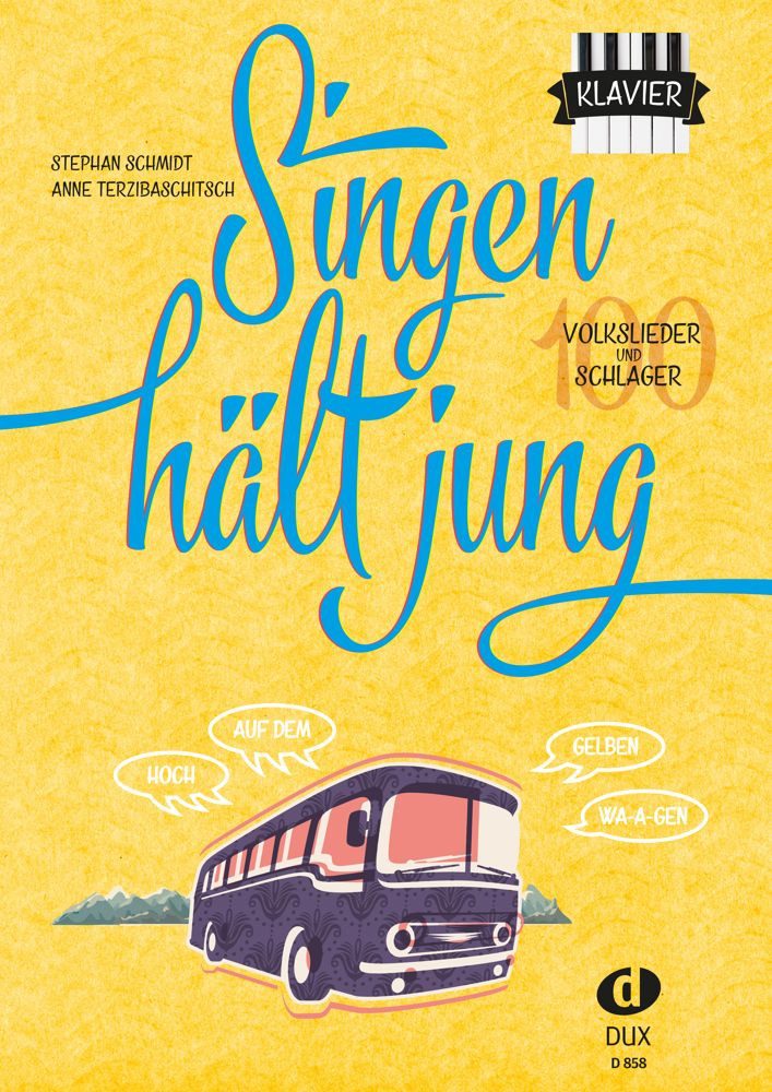 Singen hält jung - Klavier / Stephan Schmidt, Anne Terzibaschitsch, 100 Volkslieder und Schlager
