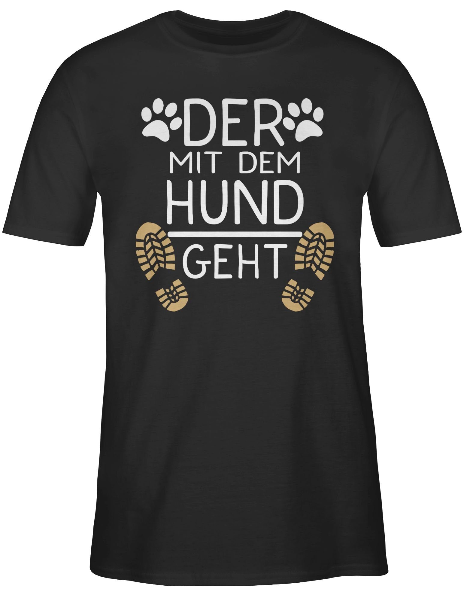 Shirtracer T-Shirt Der mit dem Hund geht - Geschenk Hundebesitzer Hundelieb günstig online kaufen
