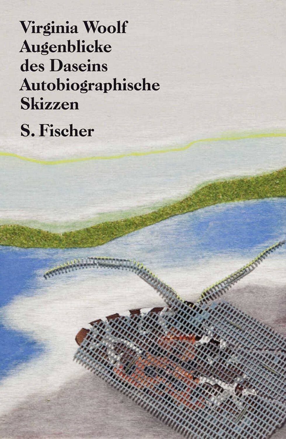 Augenblicke des Daseins / Virginia Woolf