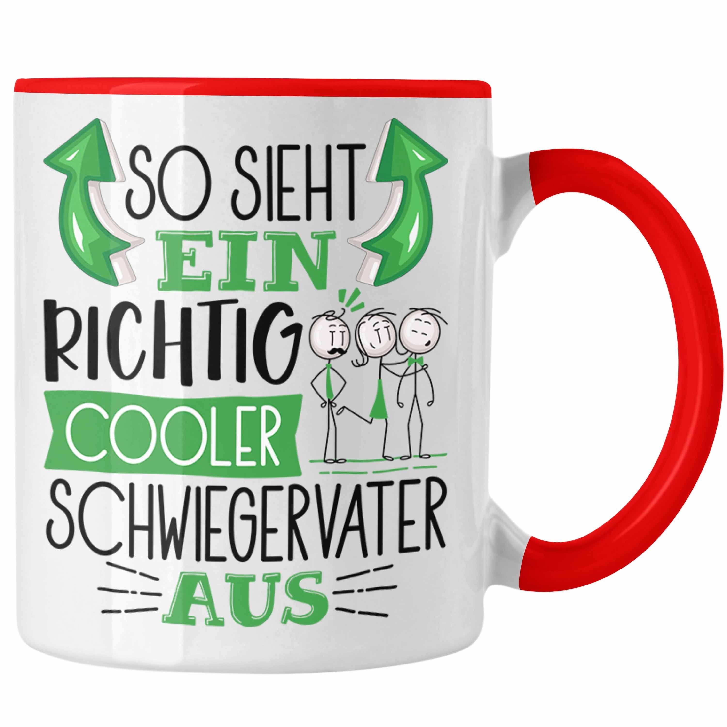 Trendation Tasse Schwiegervater Tasse Geschenk So Sieht Ein RIchtig Cooler Schwiegerva Rot