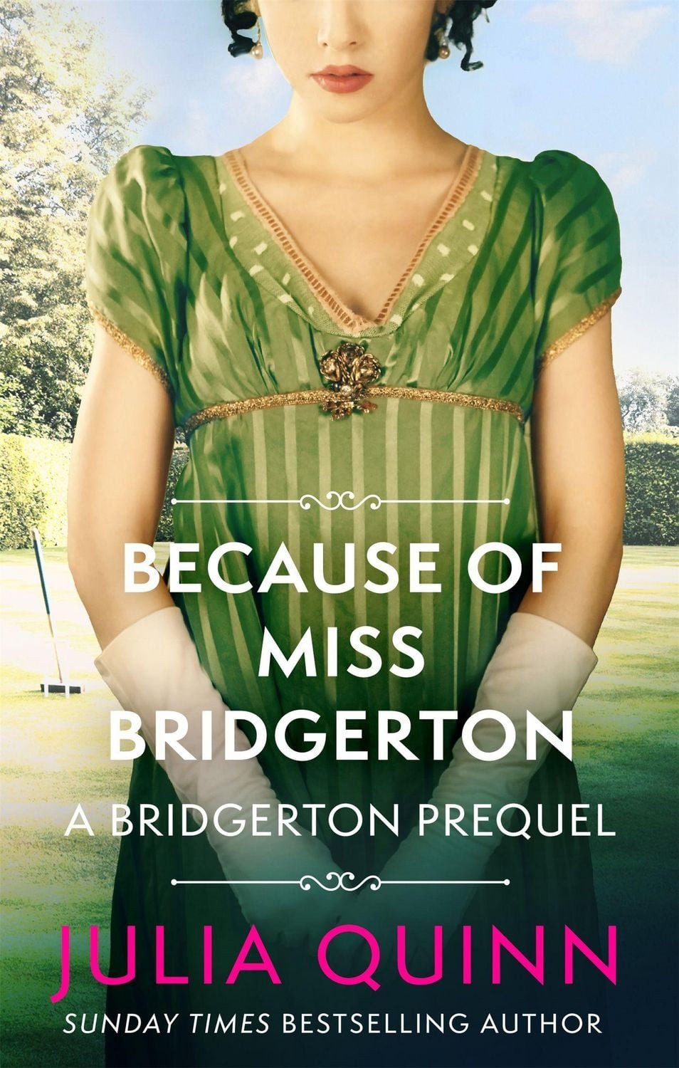 Belletristik Because of Miss Bridgerton A Bridgerton Prequel Julia Quinn