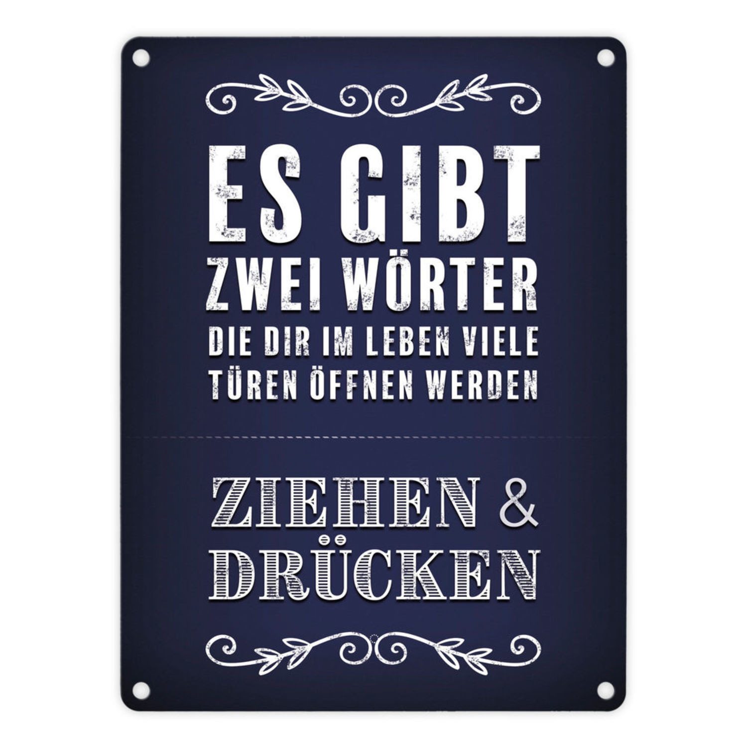 Metallschild Blechschild Es gibt zwei Wörter die dir im Leben viele Türen öffnen