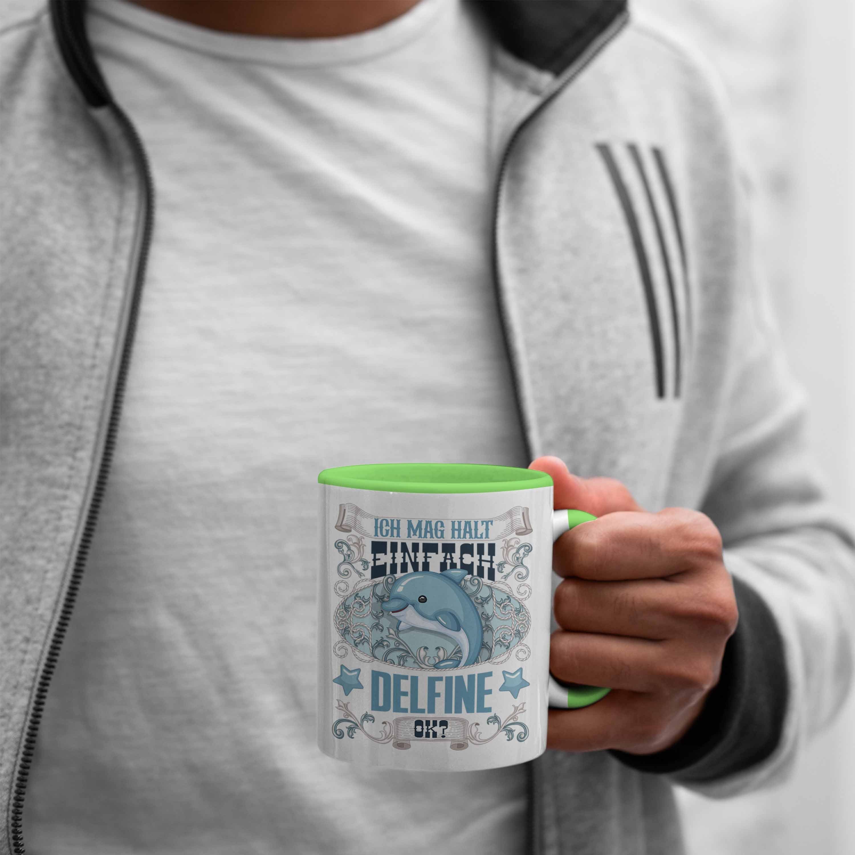 Delfine Geschenkidee Mädchen Spruch Tasse Grün Delfinliebhaber Trendation Tasse Geschenk