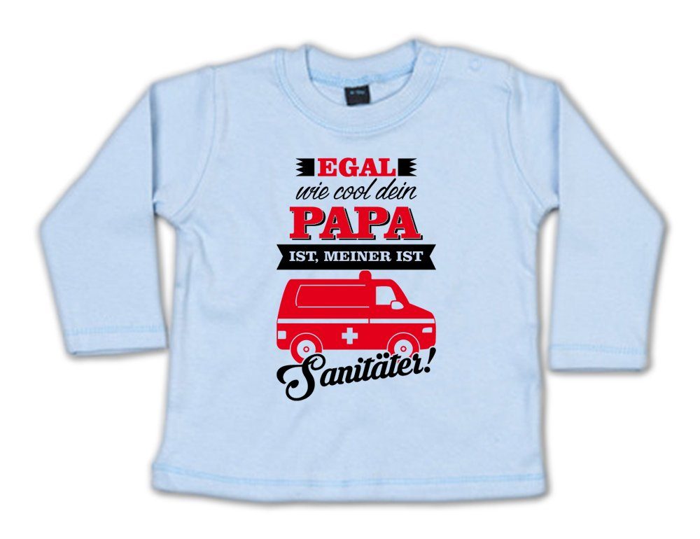 Egal Wie Cool Dein Papa Ist Meiner Ist Grieche G-graphics Longsleeve Egal wie cool dein Papa ist, meiner ist Sanitäter